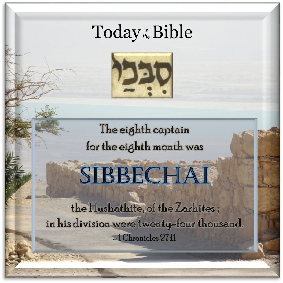 Cheshvan 1 – Sibbechai the Hushathite…