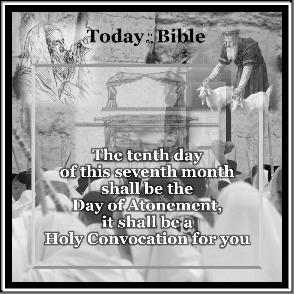 Tishrei 10 – It shall be a holy convocation for you…
