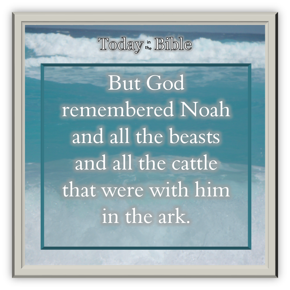 Tevet 27 – But God remembered Noah…