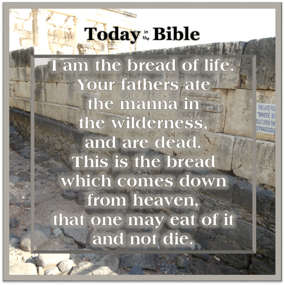 Adar II 20 – I am the Bread of Life…