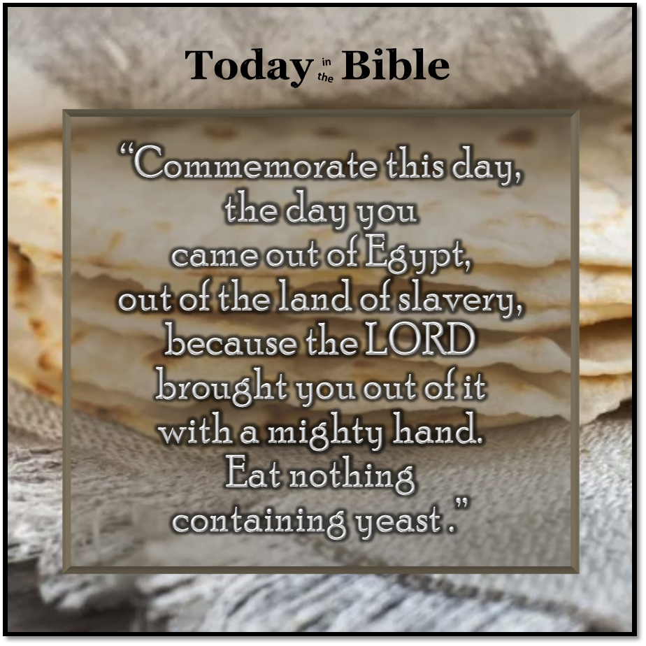 Nisan 15 – Feast of Unleavened Bread
